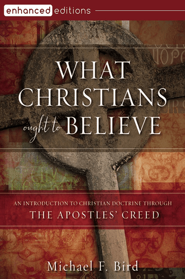 What Christians Ought to Believe