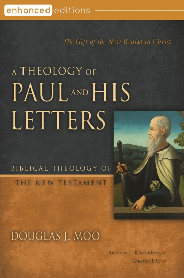 A Theology of Paul and His Letters