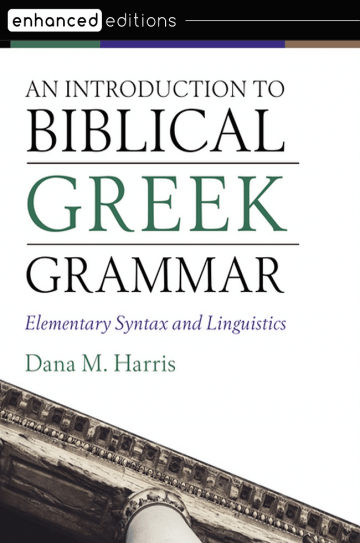 An Introduction to Biblical Greek Grammar