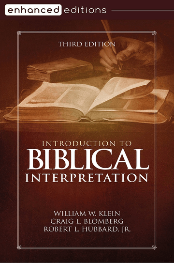 Introduction to Biblical Interpretation, Third Edition