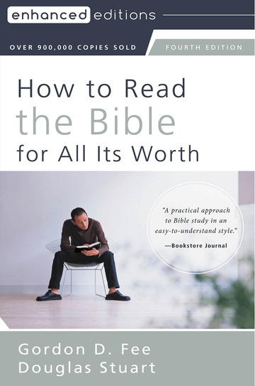 How to Read the Bible for All Its Worth, Fourth Edition