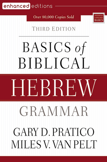 Basics of Biblical Hebrew Grammar, Third Edition