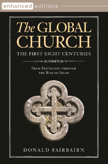 The Global Church – The First Eight Centuries