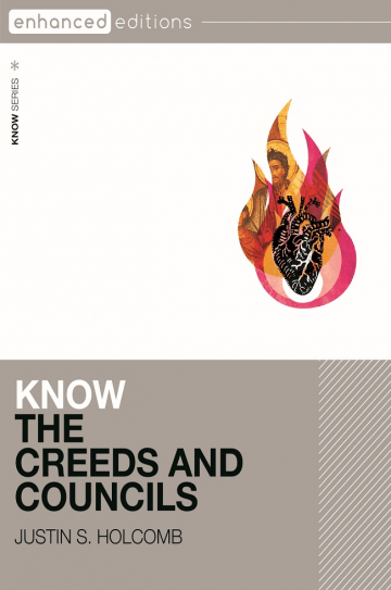 Know the Creeds and Councils